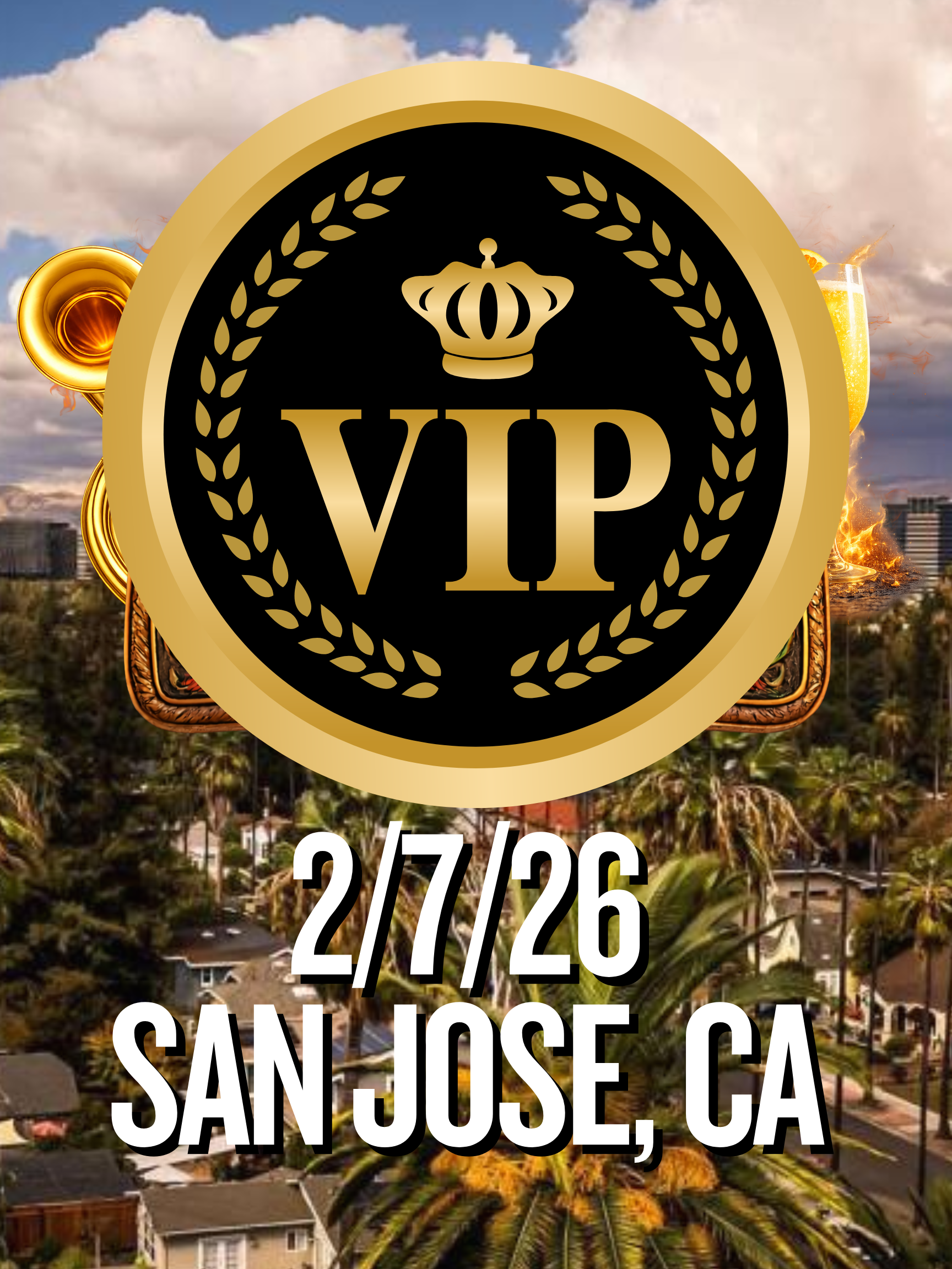 SAN JOSE- V.I.P TABLE- PURCHASE YOUR TICKETS SEPARATELY SAN JOSE, CA -BANDA & Brunch (21+) BOTTLE INCLUDED