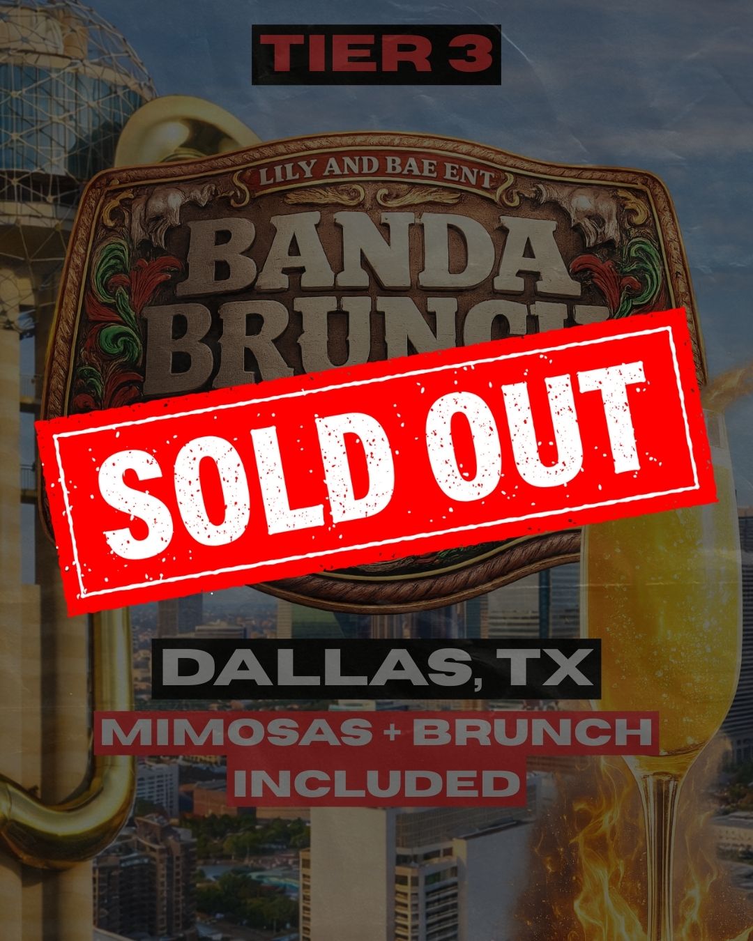 TIER 3 DALLAS, TX -BANDA BRUNCH - (21+) (GENERAL ADMISSION) BRUNCH & MIMOSAS INCLUDED