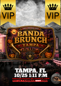 V.I.P TABLE RESERVATION - 10/25 TAMPA, FL - BANDA BRUNCH - Admission tickets are NOT included